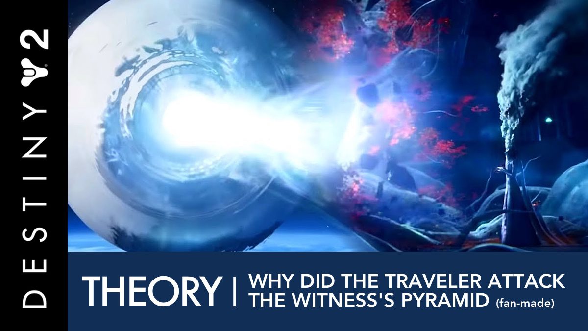 THEORY - Why Did the Traveler Attack the Witness's Pyramid