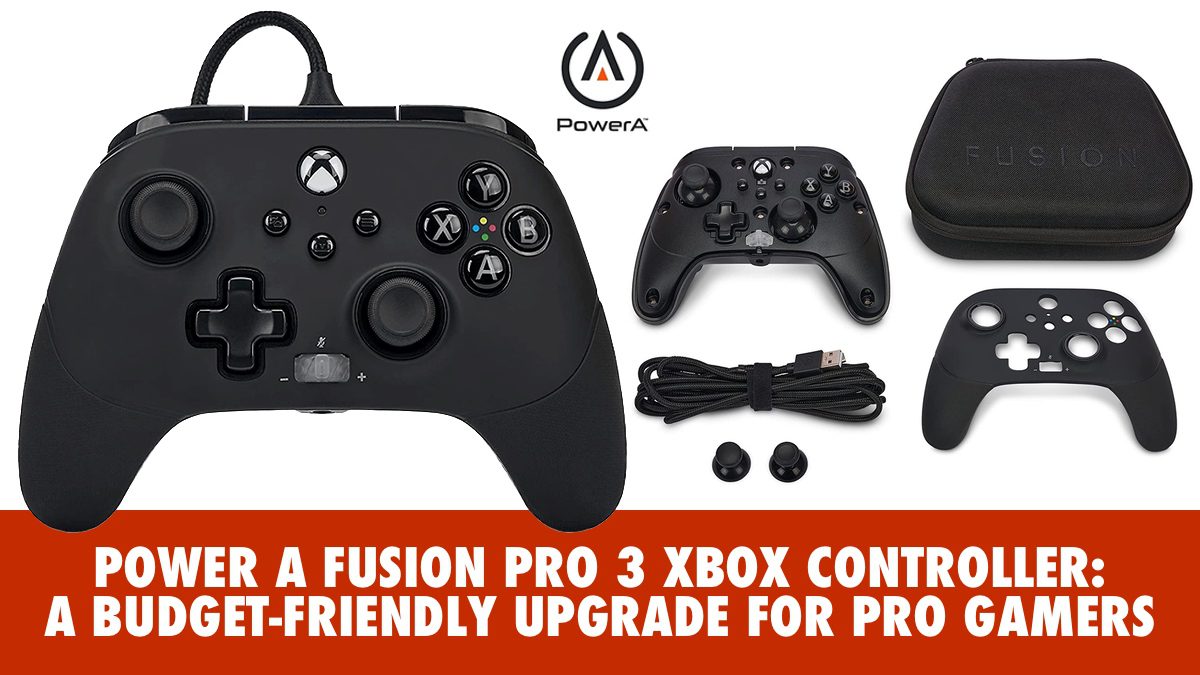 POWER A FUSION PRO 3 XBOX CONTROLLER: A BUDGET-FRIENDLY UPGRADE FOR PRO GAMERS