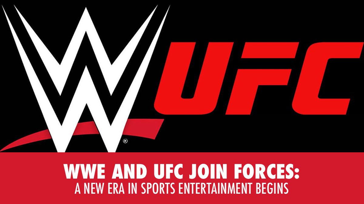 WWE and UFC Join Forces: A New Era in Sports Entertainment Begins