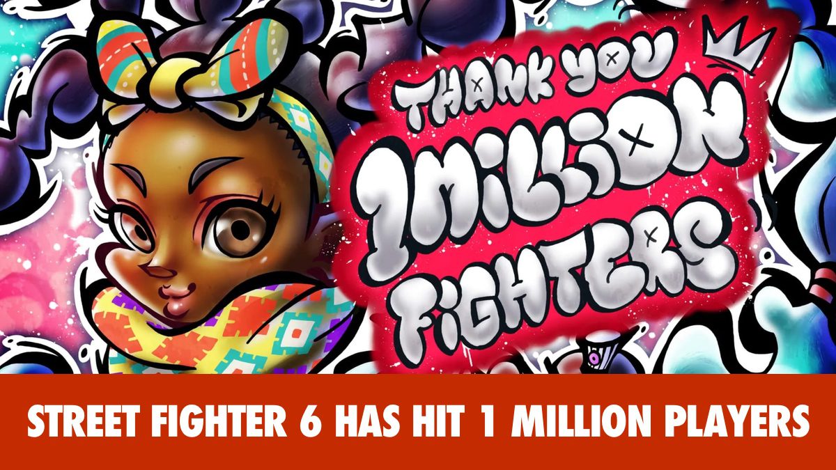 Street Fighter 6 Surpasses 1 Million Players Worldwide in a Resounding Triumph